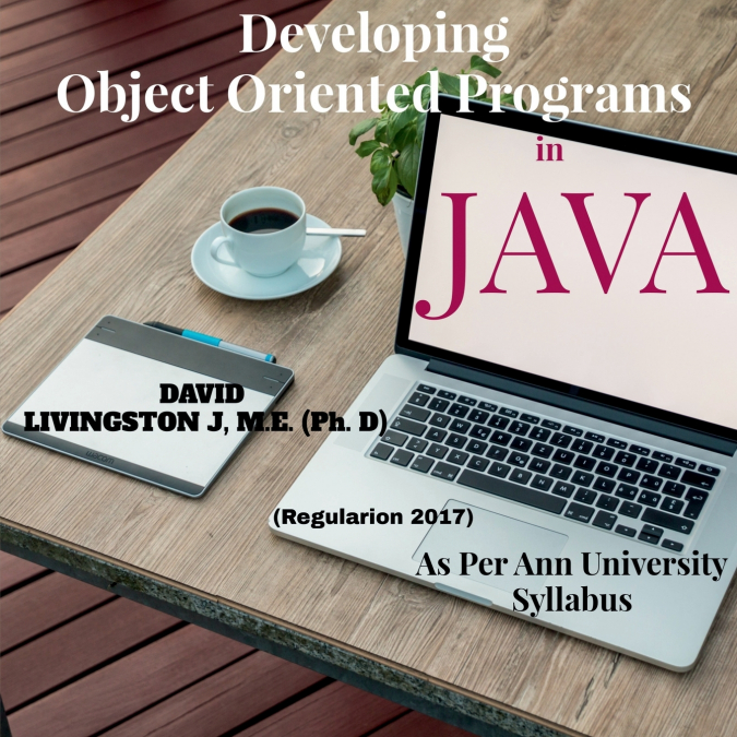 Developing Object Oriented Programs in Java