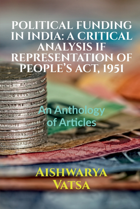 POLITICAL FUNDING IN INDIA