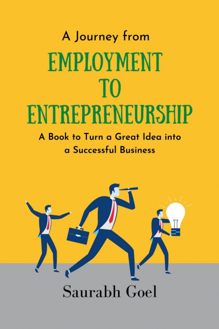 A Journey from Employment to Entrepreneurship