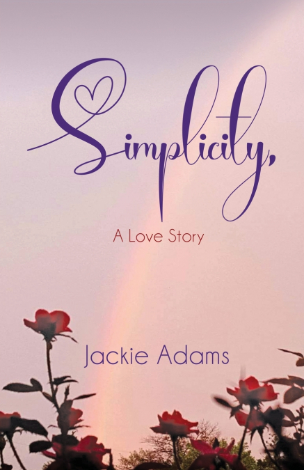 Simplicity, A Love Story