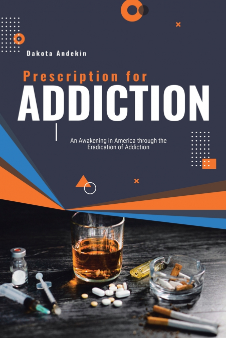 Prescription for Addiction