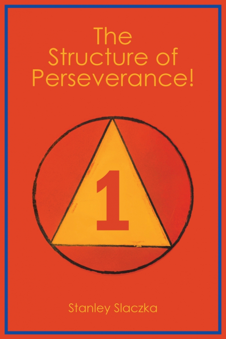 The Structure of Perseverance!