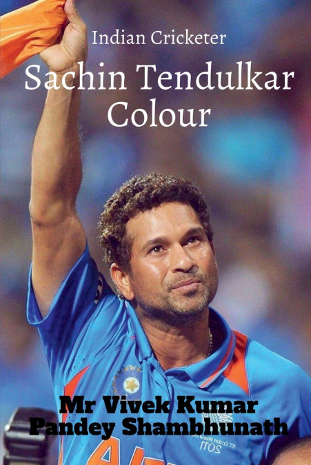 Sachin Tendulkar Colour