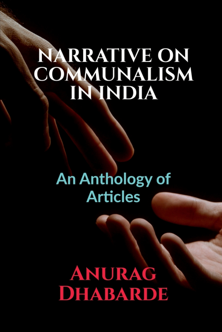 NARRATIVE ON COMMUNALISM IN INDIA