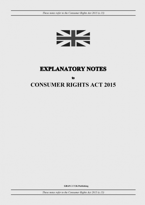 Explanatory Notes to Consumer Rights Act 2015