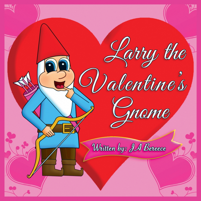 Larry the Valentine’s Gnome