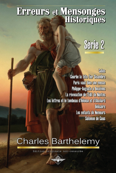 Erreurs et mensonges historiques Série 2