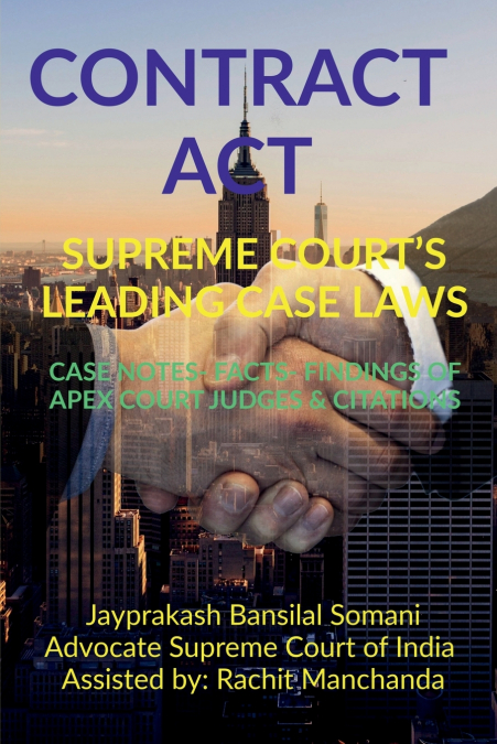 CONTRACT ACT- SUPREME COURT’S LEADING CASE LAWS