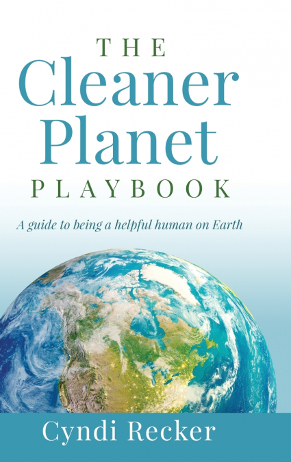 The Cleaner Planet Playbook