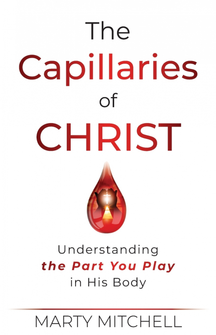The Capillaries of Christ