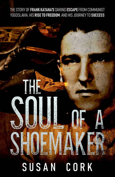 The Soul of a Shoemaker