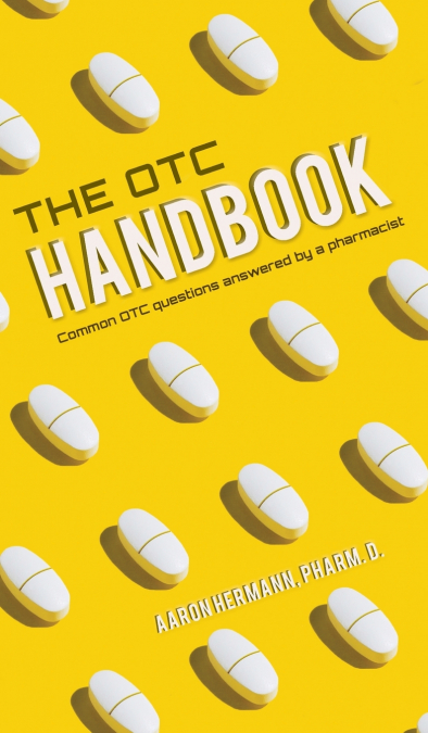 Allergy Cough Cold Medicine Advice Book 'The OTC Handbook' Medication Guide. Flu, GI, Skin & MORE!