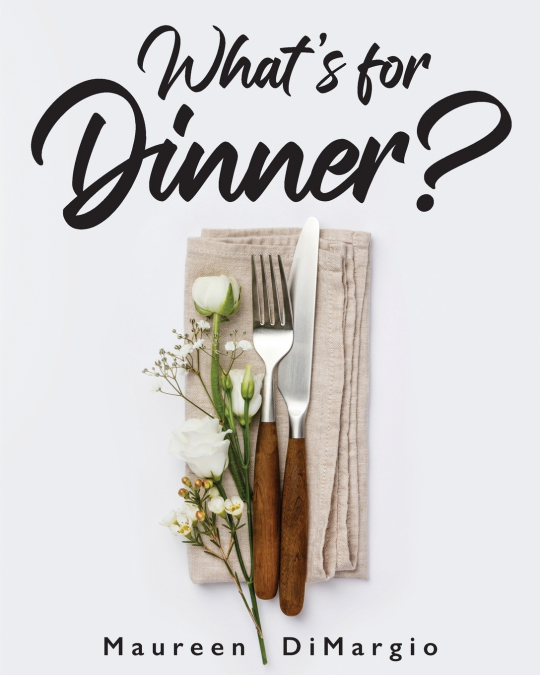 What’s for Dinner?