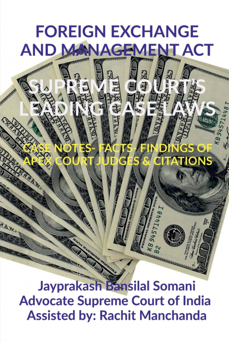 FOREIGN EXCHANGE AND MANAGEMENT ACT-  SUPREME COURT’S LEADING CASE LAWS