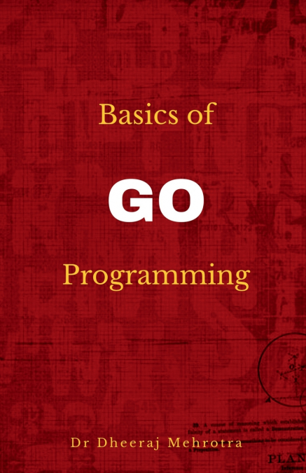 Basics of Go Programming