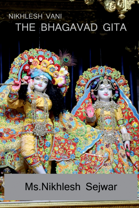 Nikhlesh Wani...THE BHAGAVAD GITA / निखलेश  वाणी ... भगवद्‍गीता