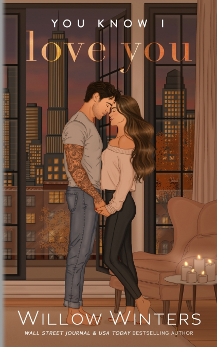 You Know I Love You