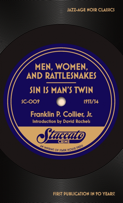 Men, Women, and Rattlesnakes / Sin is Man’s Twin