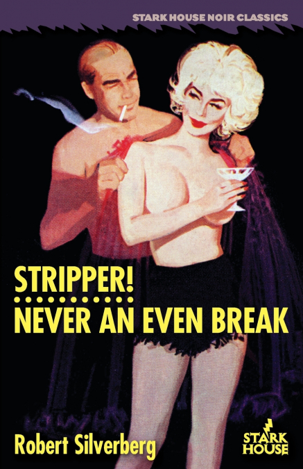 Stripper!/Never an Even Break