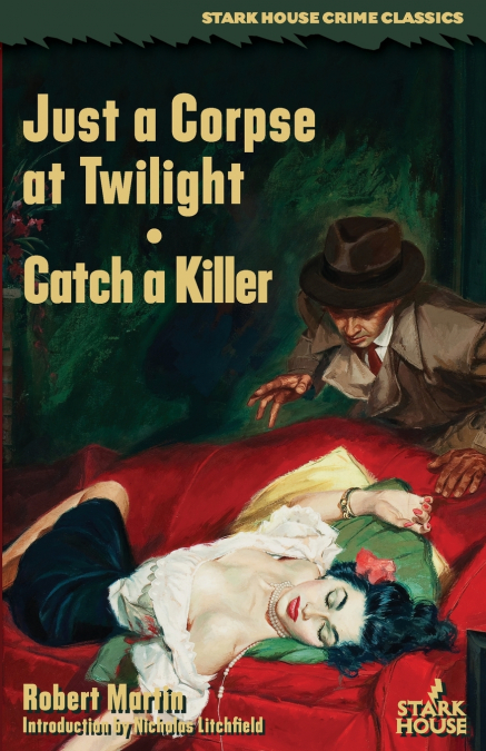 Just a Corpse at Twilight / Catch a Killer