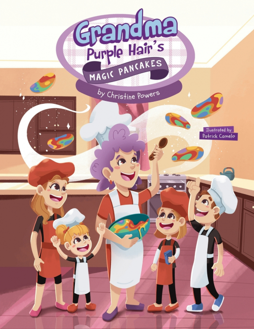 Grandma Purple Hair’s Magic Pancakes