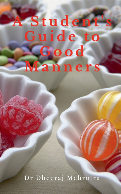 A Student’s Guide to Good Manners