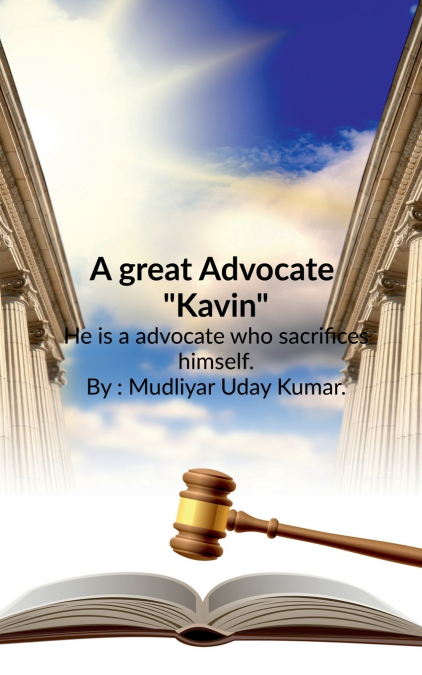 A great Advocate ' Kavin'