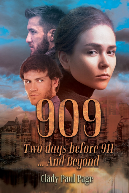 909 Two days before 911...And Beyond
