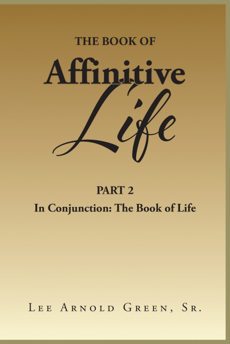 The Book of Affinitive Life