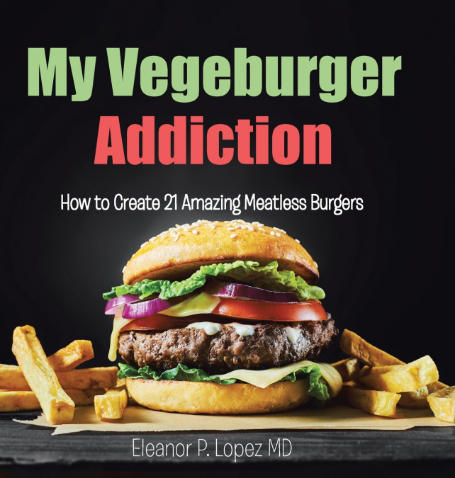 My Vegeburger Addiction