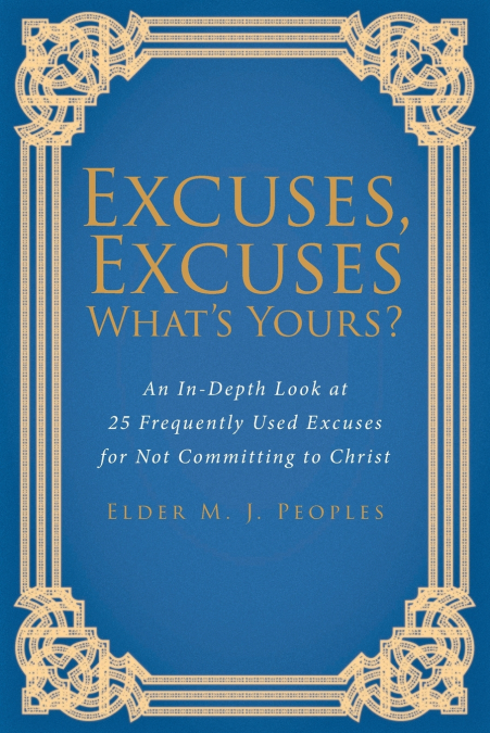Excuses, Excuses What’s Yours?