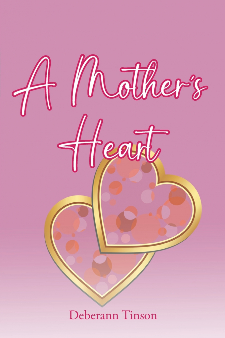 A Mother’s Heart