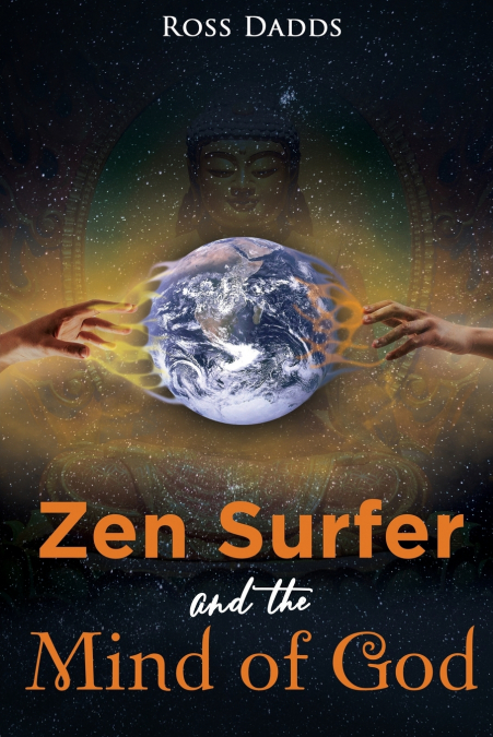 Zen Surfer and the Mind of God