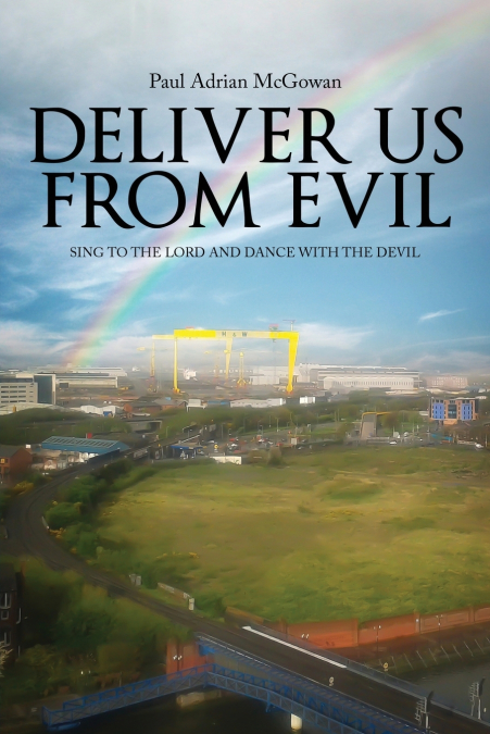 Deliver us from Evil