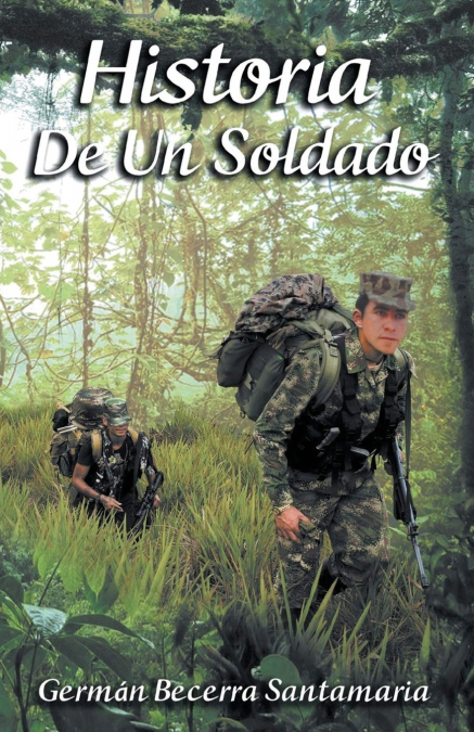 Historia De Un Soldado