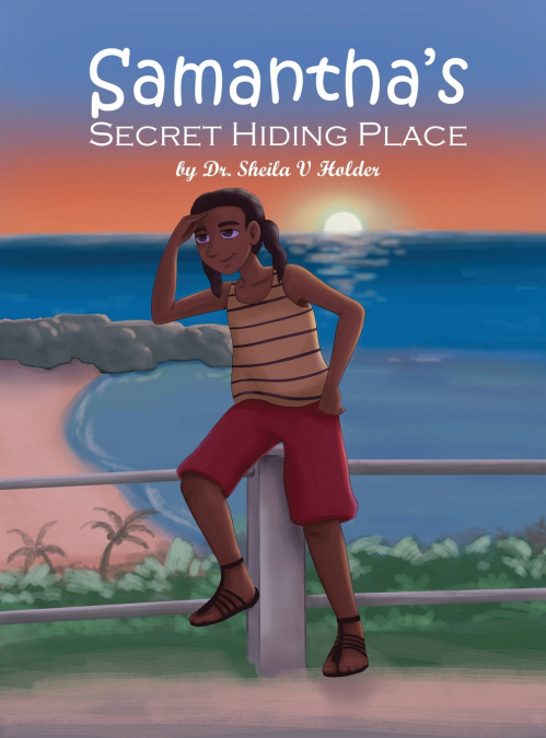 Samantha’s Secret Hiding Place