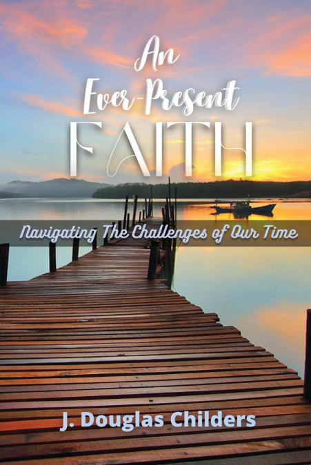 An Ever-Present Faith