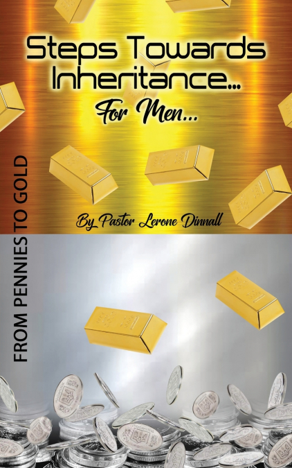 Steps Towards Inheritance... For Men...