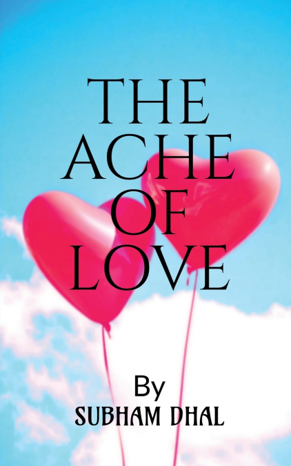 THE ACHE OF LOVE