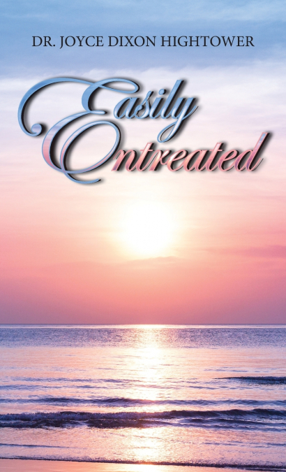 Easily Entreated