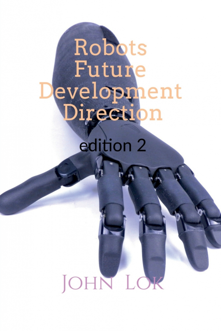 Robots Future Development Direction edition 2