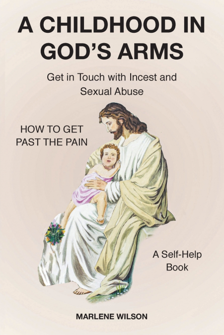 A Childhood in God’s Arms