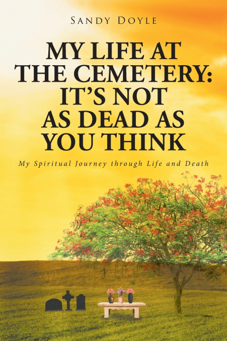 My Life at the Cemetery