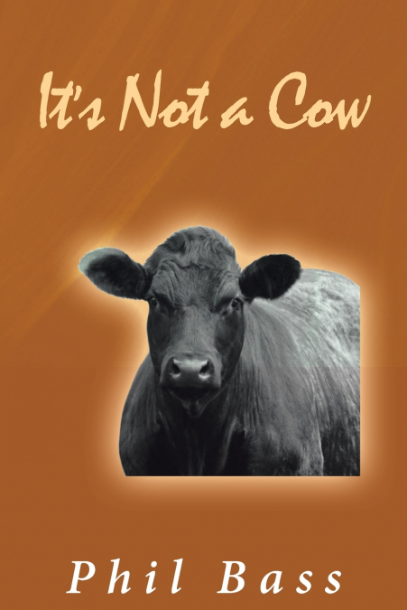 It’s Not a Cow
