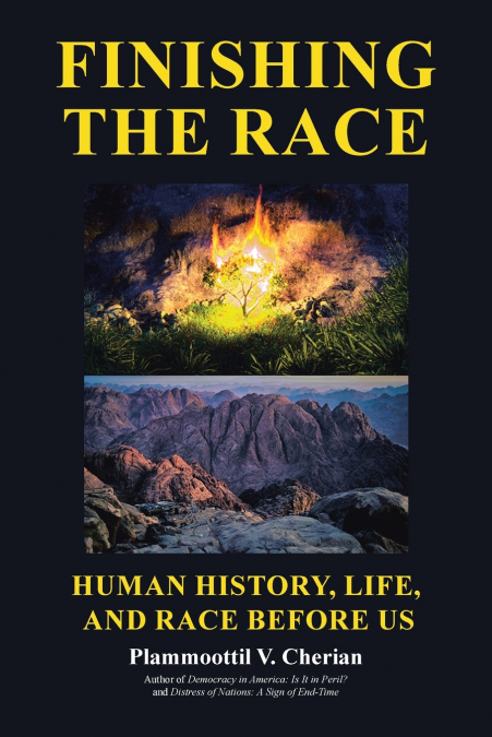 Finishing the Race  Human History, Life, and Race before Us