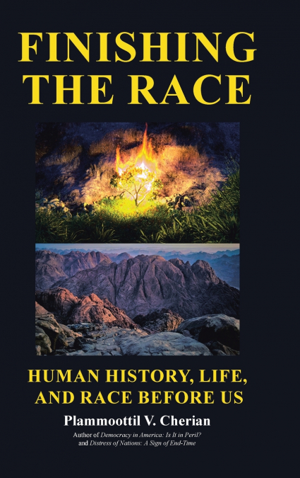 Finishing the Race  Human History, Life, and Race before Us