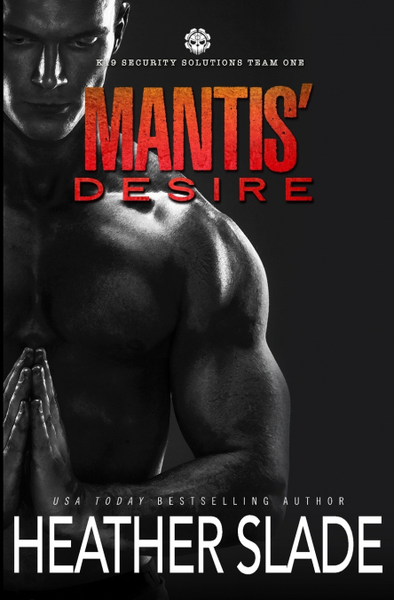 Mantis’ Desire