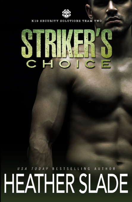 Striker’s Choice