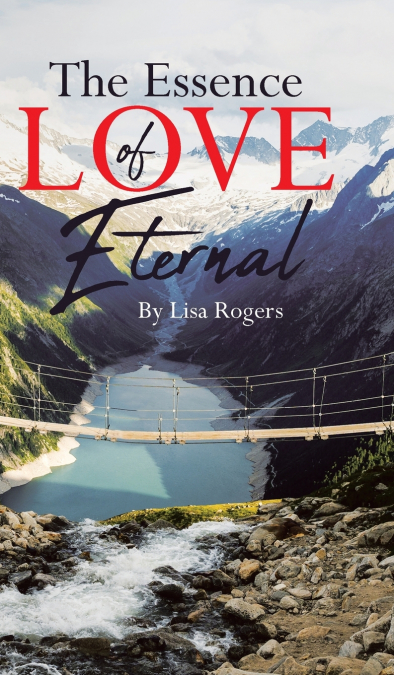 The Essence of Love Eternal