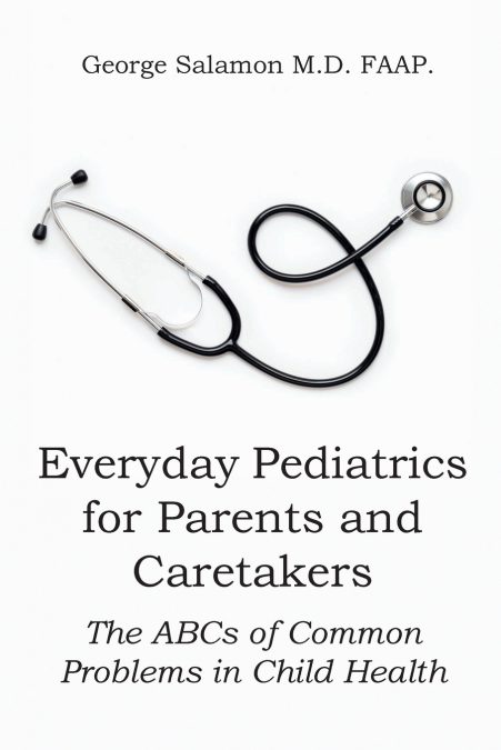 Everyday Pediatrics for Parents and Caretakers